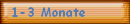 1-3 Monate